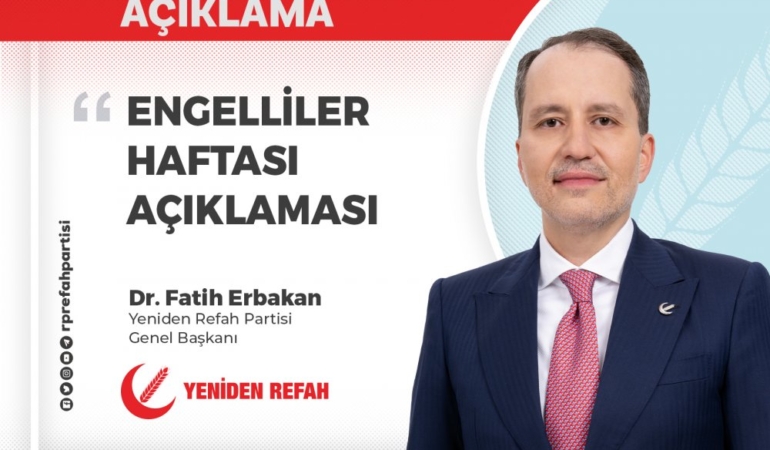 Genel Başkanımız Dr. Fatih Erbakan’ın Engelliler Haftası Açıklaması