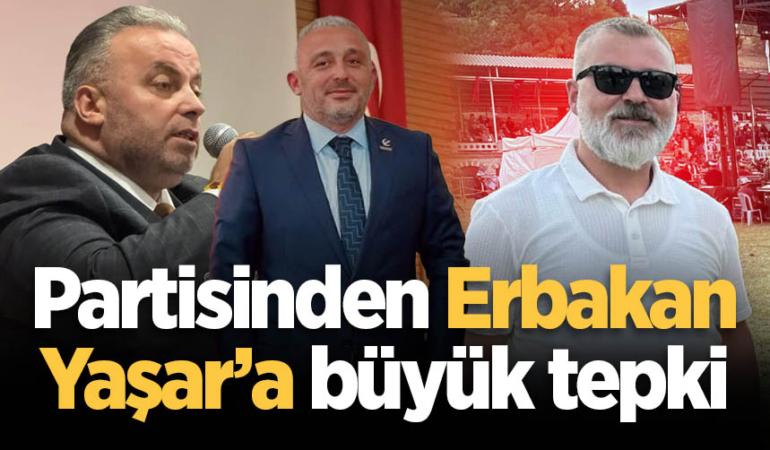 Erbakan Yaşar’a Partisinden Sert Tepki – Sakarya’nın Haber Kaynağı