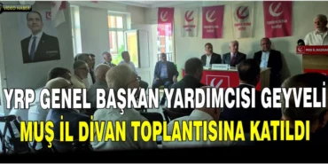 yrp-genel-baskan-yardimcisi-geyveli-mus-il-divan-toplantisina-katildi-1756718207.webp.webp