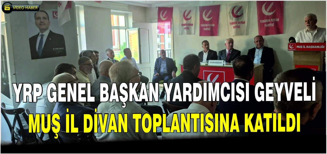 yrp-genel-baskan-yardimcisi-geyveli-mus-il-divan-toplantisina-katildi-1756718207.webp.webp